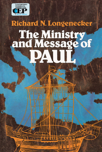 The Ministry and Message of Paul book cover by Richard N. Longenecker