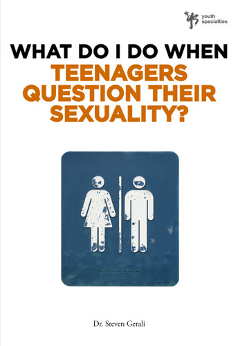 What Do I Do When Teenagers Question Their Sexuality? (What Do I Do When) book cover by Steven Gerali