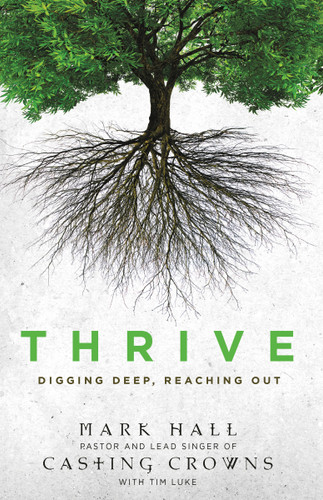 Thrive: Digging Deep, Reaching Out book cover by Mark Hall