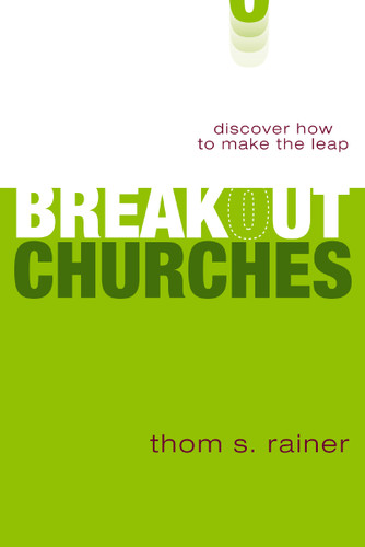 Breakout Churches: Discover How to Make the Leap book cover by Thom S. Rainer