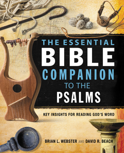 The Essential Bible Companion to the Psalms: Key Insights for Reading God’s Word (Essential Bible Companion Series) book cover by Brian Webster, David R. Beach