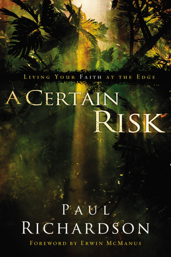 A Certain Risk: Living Your Faith at the Edge book cover by Paul Andrew Richardson