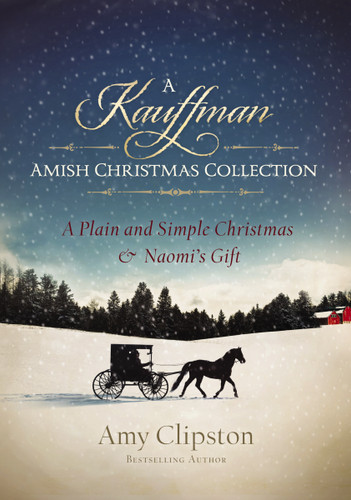A Kauffman Amish Christmas Collection (Kauffman Amish Bakery Series) book cover by Amy Clipston