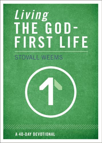 Living the God-First Life: A 40-Day Devotional for Christian Disciples book cover by Stovall Weems