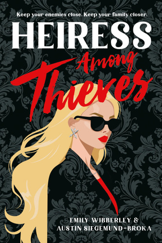 Heiress Among Thieves (Heiress Heists #2) book cover by Austin Siegemund-Broka, Emily Wibberley