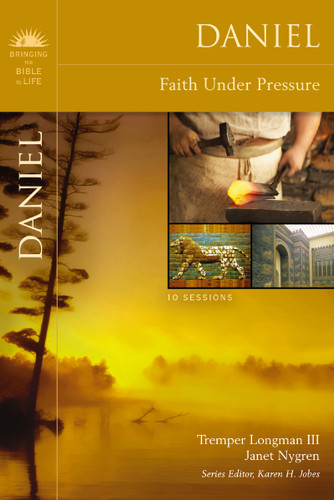 Daniel: Faith Under Pressure (Bringing the Bible to Life) book cover by Tremper Longman III, Janet Nygren