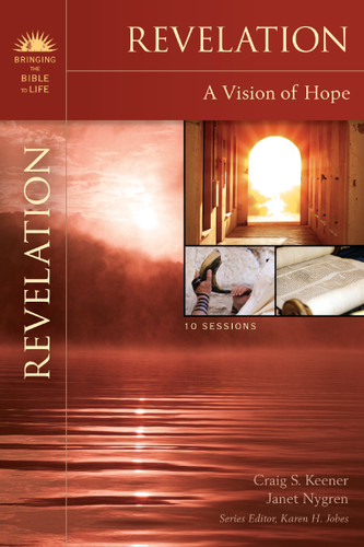 Revelation: A Vision of Hope (Bringing the Bible to Life) book cover by Craig S. Keener, Janet Nygren