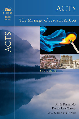 Acts: The Message of Jesus in Action (Bringing the Bible to Life) book cover by Ajith Fernando, Karen Lee-Thorp