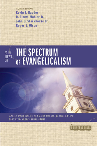 Four Views on the Spectrum of Evangelicalism (Counterpoints: Bible and Theology) book cover by Kevin Bauder, R. Albert Mohler, Jr., John G. Stackhouse, Jr., Roger E. Olson
