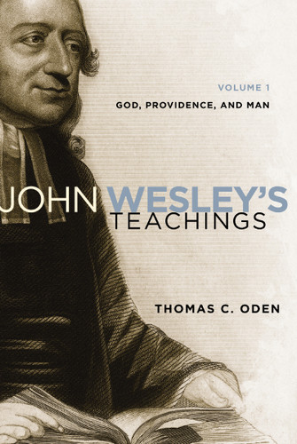 John Wesley's Teachings, Volume 1: God and Providence book cover by Thomas C. Oden