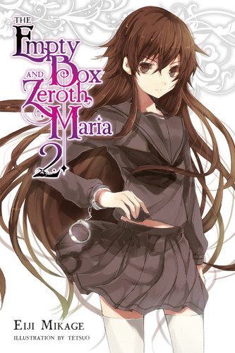 The Empty Box and Zeroth Maria, Vol. 2 (light novel) (The Empty Box and Zeroth Maria #2) book cover by Eiji Mikage