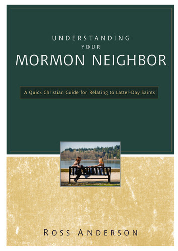 Understanding Your Mormon Neighbor: A Quick Christian Guide for Relating to Latter-Day Saints book cover by Ross Anderson
