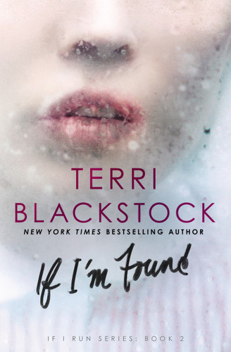 If I'm Found book cover by Terri Blackstock