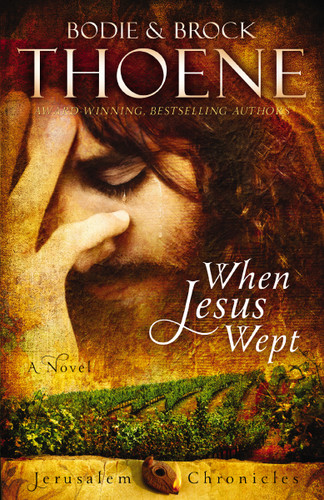 When Jesus Wept book cover by Bodie Thoene