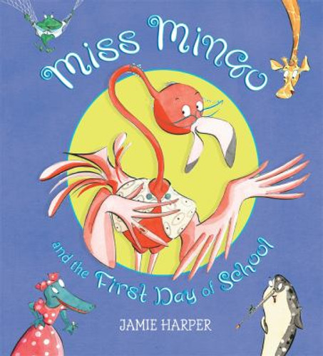Miss Mingo and the First Day of School Cover