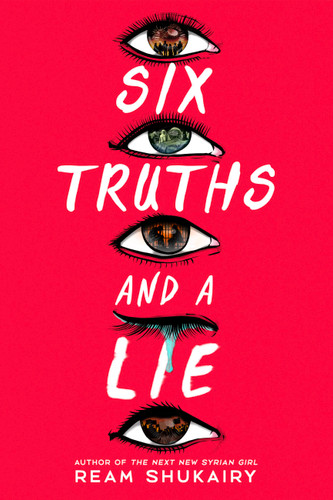 Six Truths and a Lie book cover by Ream Shukairy