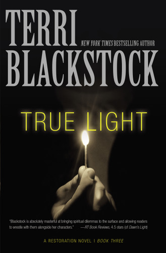 True Light: Christian Thriller Where Survival Is Only the Beginning (A Restoration Novel) book cover by Terri Blackstock