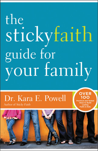 The Sticky Faith Guide for Your Family: Over 100 Practical and Tested Ideas to Build Lasting Faith in Kids book cover by Kara Powell