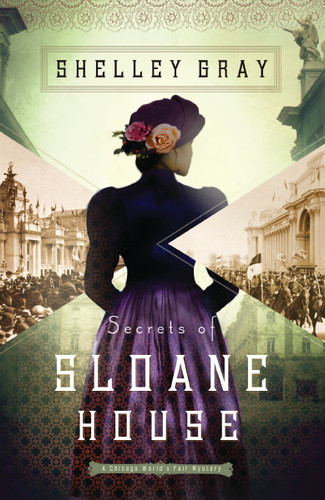Secrets of Sloane House book cover by Shelley Gray