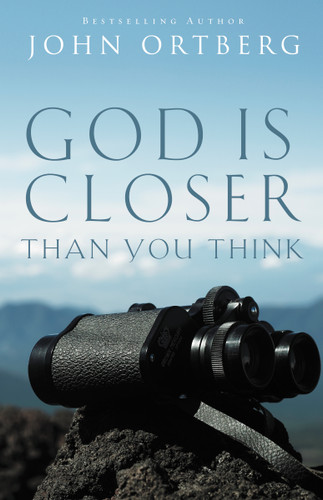 God Is Closer Than You Think: How Intimacy with God Can Happen Right Now book cover by John Ortberg