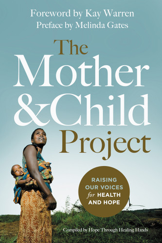 The Mother and Child Project: Raising Our Voices for Health and Hope book cover by Zondervan