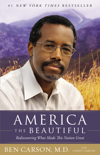 America the Beautiful: Rediscovering What Made This Nation Great book cover by Ben Carson, M.D.