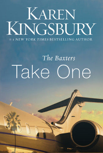 The Baxters Take One (The Baxters—Above the Line) book cover by Karen Kingsbury