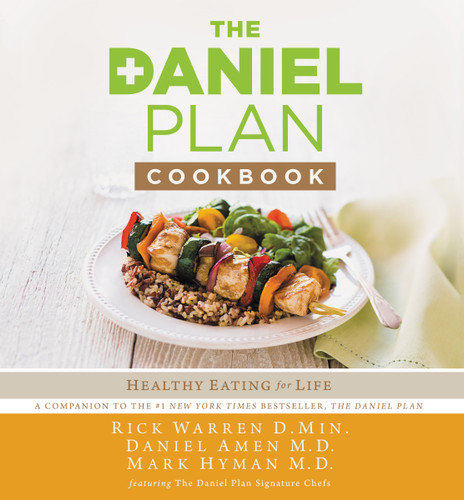 The Daniel Plan Cookbook: Healthy Eating for Life (The Daniel Plan) book cover by Rick Warren, Dr. Daniel Amen, Dr. Mark Hyman