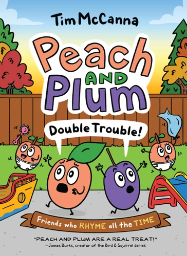 Peach and Plum: Double Trouble! (A Graphic Novel) (Peach and Plum) book cover by Tim McCanna
