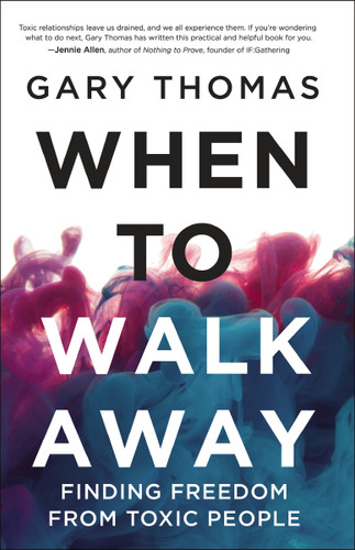 When to Walk Away: Finding Freedom from Toxic People book cover by Gary  Thomas