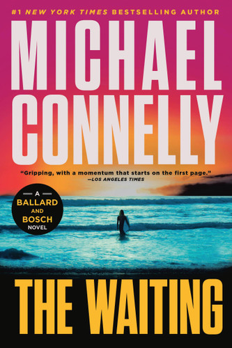 The Waiting: A Ballard and Bosch Novel (A Renée Ballard and Harry Bosch Novel #6) book cover by Michael Connelly