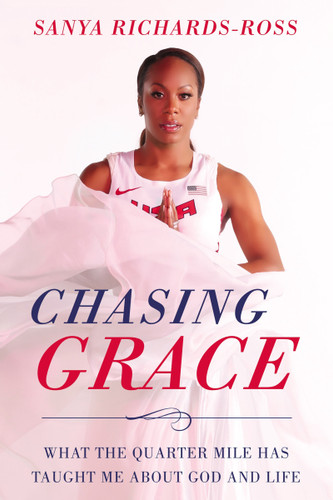 Chasing Grace: What the Quarter Mile Has Taught Me about God and Life book cover by Sanya Richards-Ross