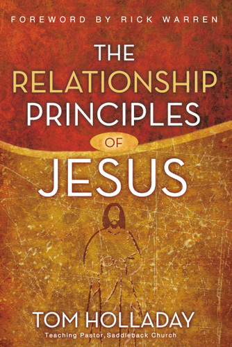 The Relationship Principles of Jesus: How to Love Like Jesus book cover by Tom Holladay