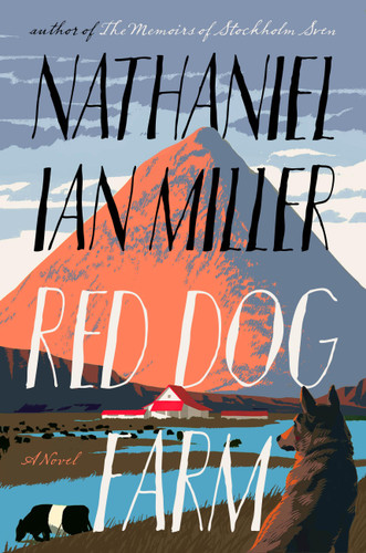 Red Dog Farm: A Novel book cover by Nathaniel Ian Miller