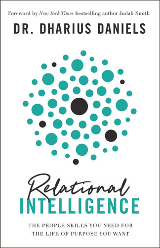 Relational Intelligence: The People Skills You Need for the Life of Purpose You Want book cover by Dharius Daniels