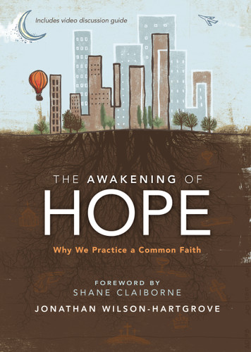 The Awakening of Hope: Why We Practice a Common Faith book cover by Jonathan Wilson-Hartgrove
