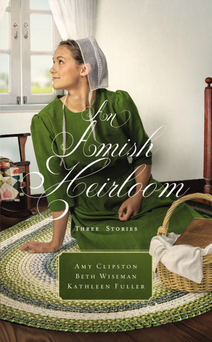 An Amish Heirloom: Three Stories book cover by Amy Clipston, Beth Wiseman, Kathleen Fuller