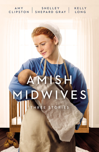 Amish Midwives: Three Stories book cover by Amy Clipston, Shelley Shepard Gray, Kelly Long