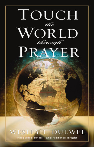 Touch the World Through Prayer: A Guide to Powerful Intercessory Prayers book cover by Wesley L. Duewel