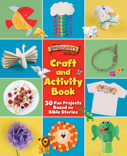 The Beginner's Bible Craft and Activity Book: 30 Fun Projects Based on Bible Stories (The Beginner's Bible) book cover by The Beginner's Bible