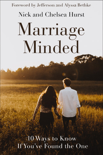 Marriage Minded: 10 Ways to Know If You've Found the One book cover by Nick Hurst, Chelsea Crockett Hurst