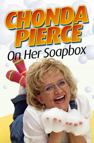 Chonda Pierce on Her Soapbox book cover by Chonda Pierce