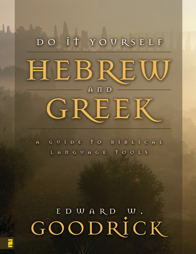 Do It Yourself Hebrew and Greek: A Guide to Biblical Language Tools book cover by Edward W. Goodrick