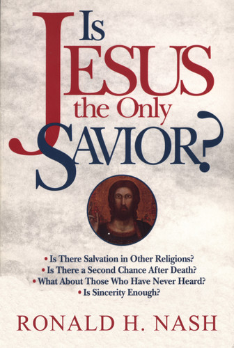 Is Jesus the Only Savior? book cover by Ronald H. Nash