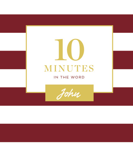 10 Minutes in the Word, John: A Short Journey Through the Gospel of John (A 46-Day Devotional) (10 Minutes in the Word) book cover by Zondervan