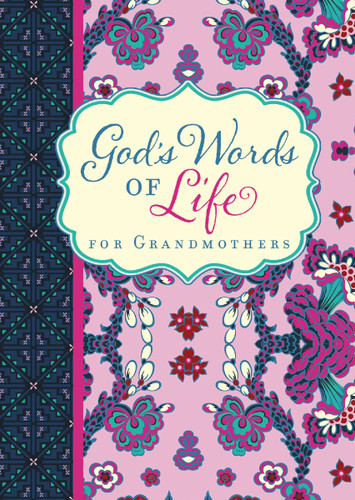 God's Words of Life for Grandmothers: Encouraging Devotions and Bible Verses for Every Grandma (A 42-Day Devotional) – The Perfect Christian Gifts for Mom or Grandma (God's Words of Life) book cover by Zondervan