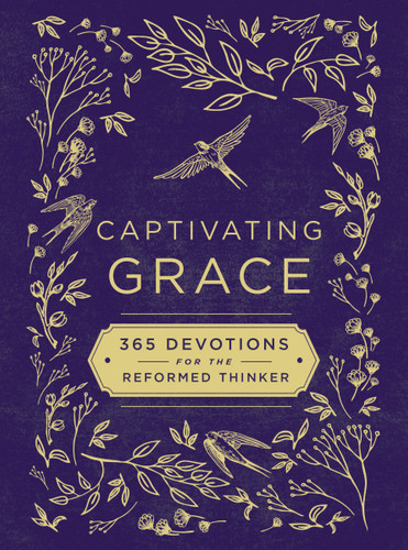 Captivating Grace: 365 Devotions for the Reformed Thinker (A Daily Devotional) book cover by Zondervan