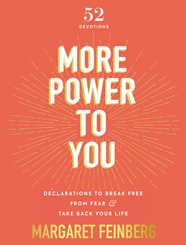More Power to You: Declarations to Break Free from Fear and Take Back Your Life (52 Devotions) book cover by Margaret Feinberg