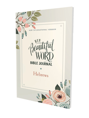 NIV, Beautiful Word Bible Journal, Hebrews, Paperback, Comfort Print (Beautiful Word) book cover by Zondervan