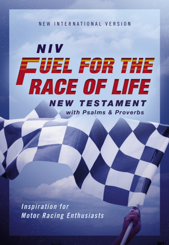 NIV, Fuel for the Race of Life New Testament with Psalms and Proverbs, Pocket-Sized, Paperback, Comfort Print: Inspiration for Motor Racing Enthusiasts book cover by Zondervan